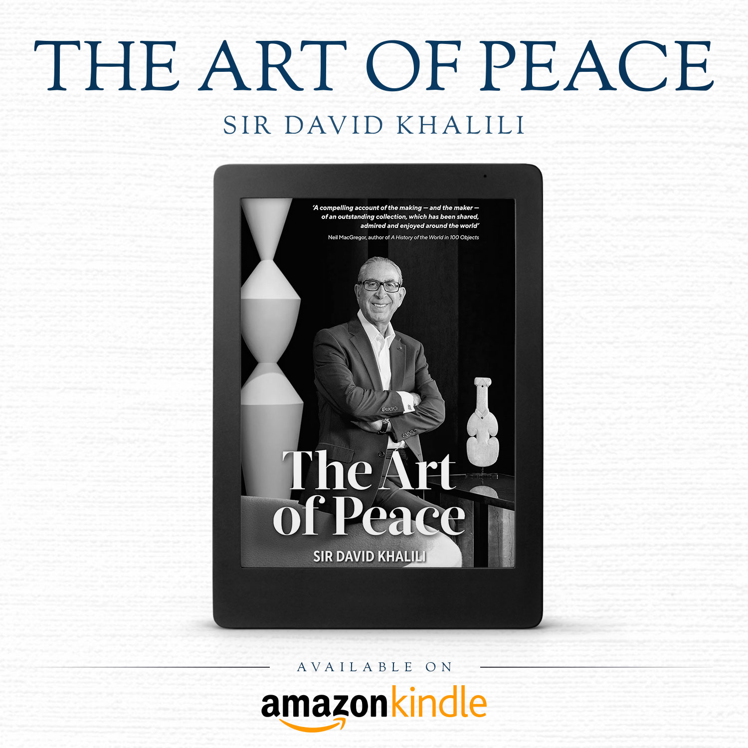 Discover ‘The Art of Peace’ by Sir David Khalili: A Journey through Art, Available on Kindle